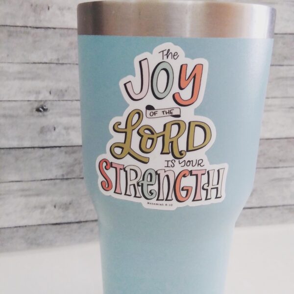 joy of the lord sticker on water bottle